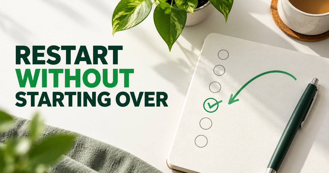 Person restarting a simple habit routine after missing several days